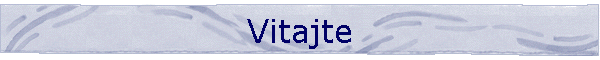 Vitajte