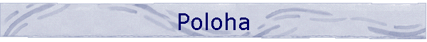 Poloha